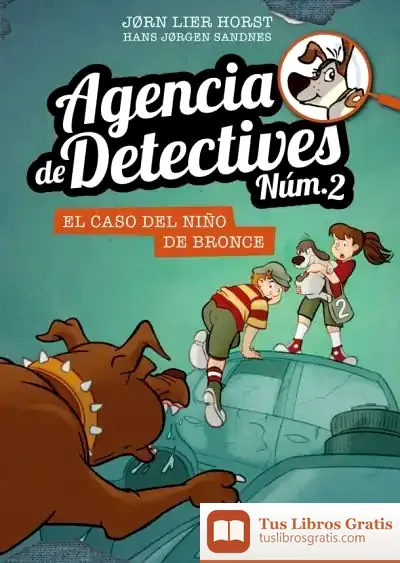 Descargar Agencia De Detectives Núm. 2 - 7. El Caso Del Niño De Bronce