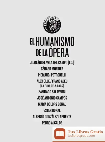 Descargar El Humanismo De La Ópera