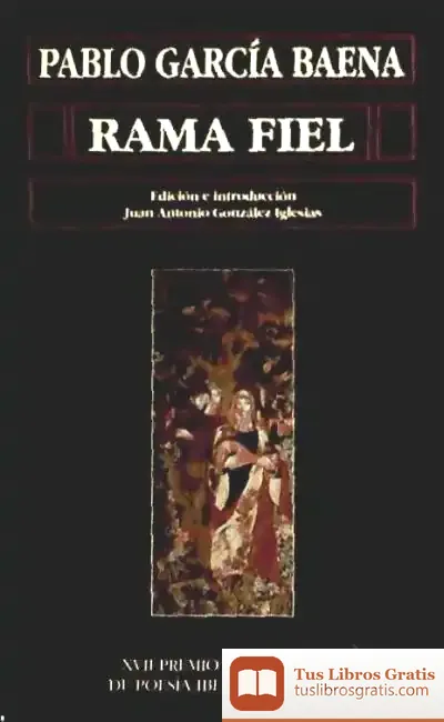 Descargar Rama Fiel de Juan Antonio González Iglesias