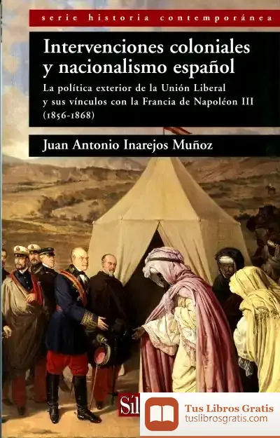 Descargar Intervenciones Coloniales Y Nacionalismo Español