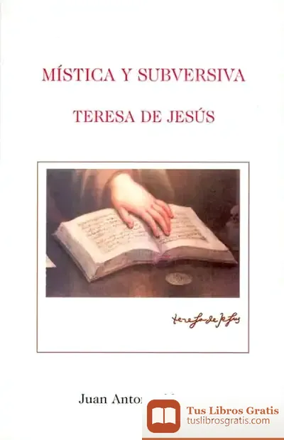 Descargar Mística Y Subversiva. Teresa De Jesús