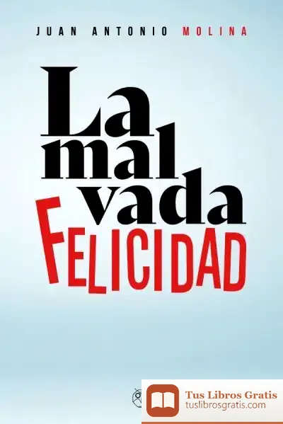 Descargar La Malvada Felicidad