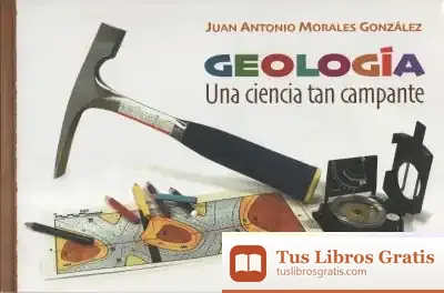 Descargar Geología Una Ciencia Tan Campante
