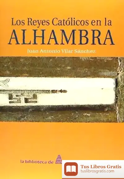 Descargar Los Reyes Católicos En La Alhambra