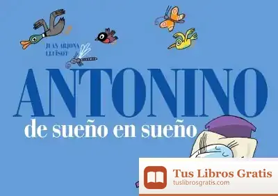 Descargar Antonino De Sueño En Sueño de Juan Arjona Vázquez