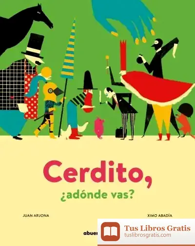 Descargar Cerdito, ¿Adónde Vas?