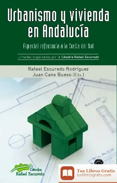 Descargar Urbanismo Y Vivienda En Andalucía