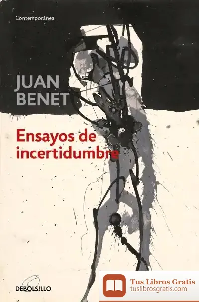 Descargar Ensayos De Incertidumbre de Juan Benet
