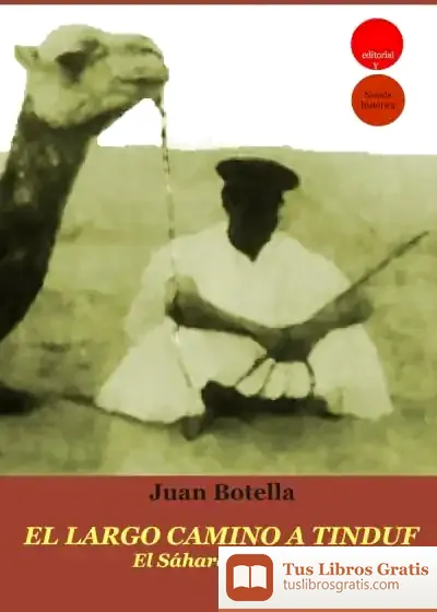 Descargar El Largo Camino A Tinduf. El Sáhara Español