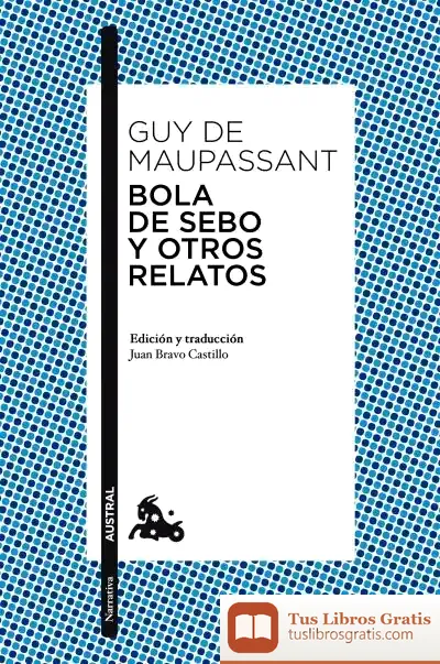Descargar Bola De Sebo Y Otros Relatos