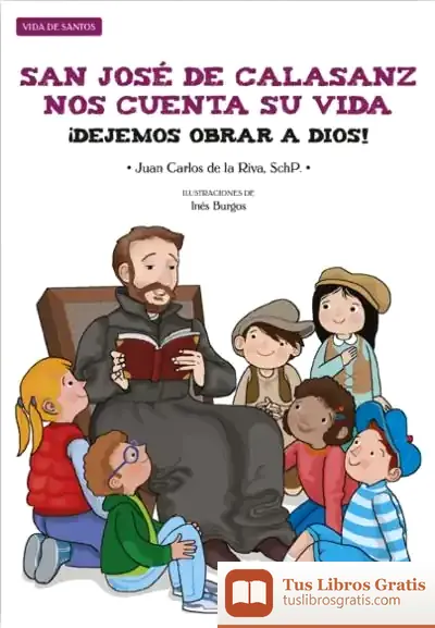 Descargar San José De Calasanz Nos Cuenta Su Vida