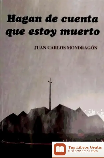 Descargar Hagan De Cuenta Que Estoy Muerto