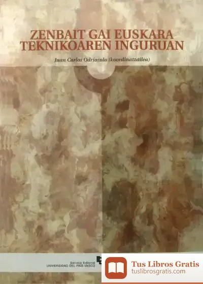 Descargar Zenbait Gai Euskara Teknikoaren Inguruan de Juan Carlos Odriozola Pereira