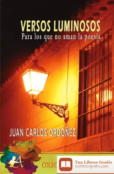 Descargar Versos Luminosos Para Los Que No Aman La Poesía