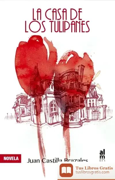 Descargar La Casa De Los Tulipanes