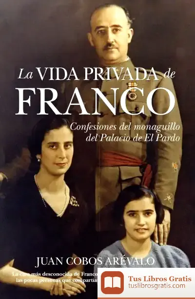Descargar La Vida Privada De Franco de Miguelanxo Prado