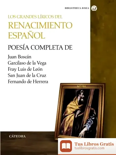 Descargar Los Grandes Líricos Del Renacimiento Español de José Antonio Parejo Barranco