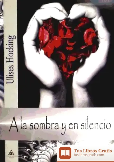 Descargar A La Sombra Y En Silencio de Juan Domínguez Galatas