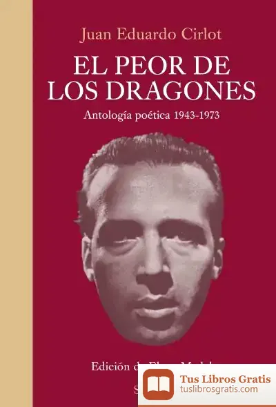 Descargar El Peor De Los Dragones de Juan-eduardo Cirlot Laporta