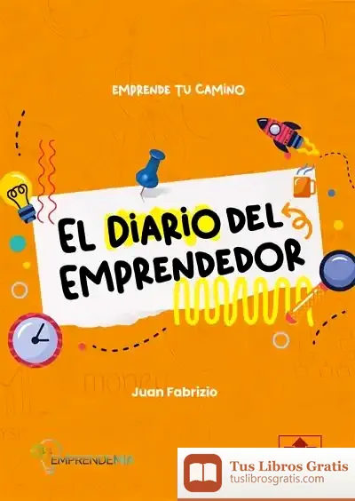 Descargar El Diario Del Emprendedor de Juan Fabrizio