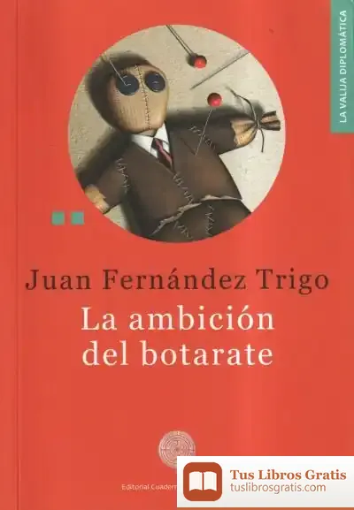 Descargar La Ambición Del Botarate de Juan Fernández Trigo