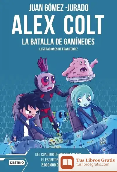 Descargar Alex Colt. La Batalla De Ganímedes. Nueva Presentación