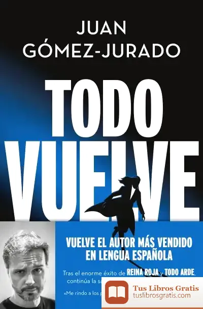 Descargar Todo Vuelve (Serie Todo Arde 2)