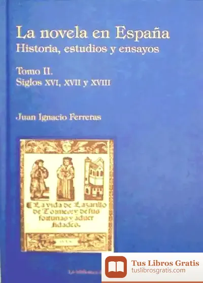 Descargar Novela En España (Ii). Siglos Xvi, Xvii Y Xviii