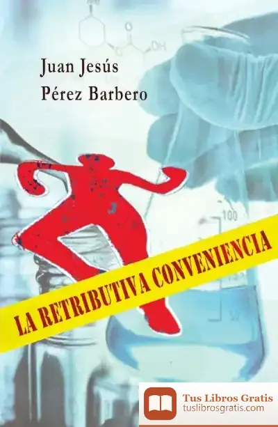 Descargar La Retributiva Conveniencia
