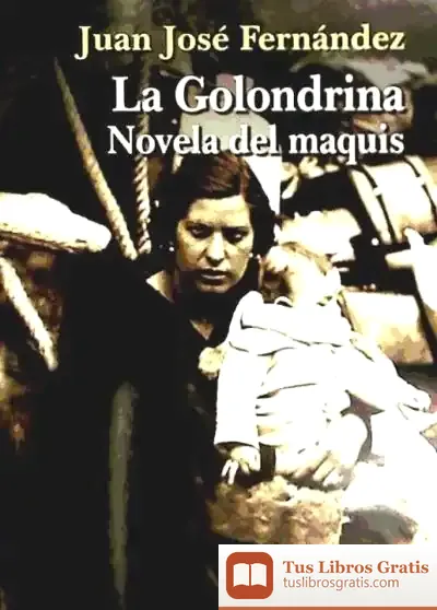 Descargar Golondrina:Novela Del Maquis