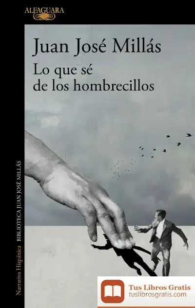 Descargar Lo Que Sé De Los Hombrecillos