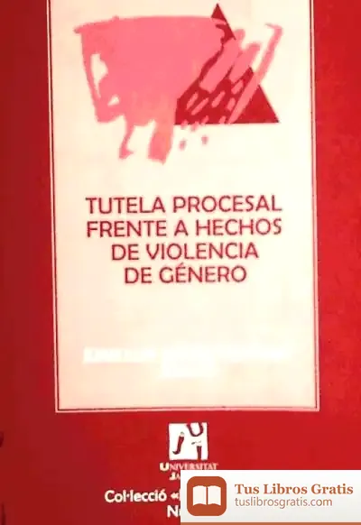 Descargar Tutela Procesal Frente A Hechos De Violencia De Género