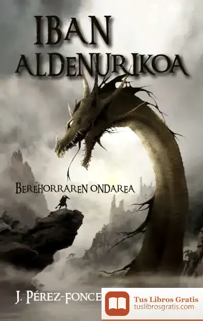 Descargar Iban Aldenurikoa - Berehorraren Ondarea