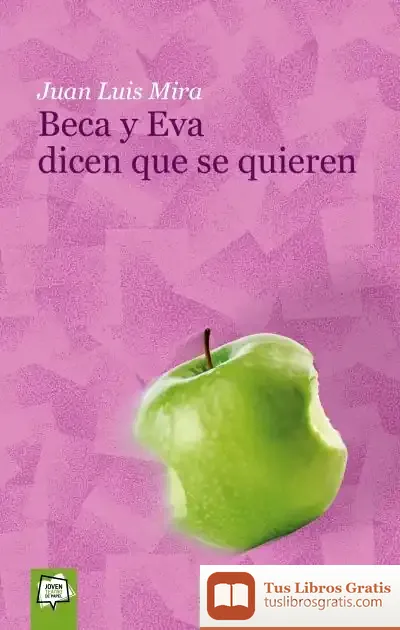 Descargar Beca Y Eva Dicen Que Se Quieren de Juan Luis Mira Candel