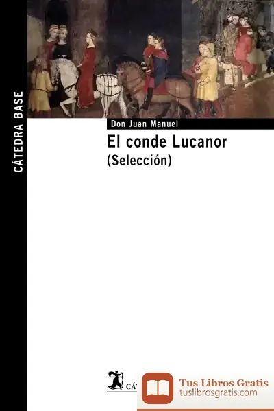 Descargar El Conde Lucanor. (Selección) de Juan Manuel