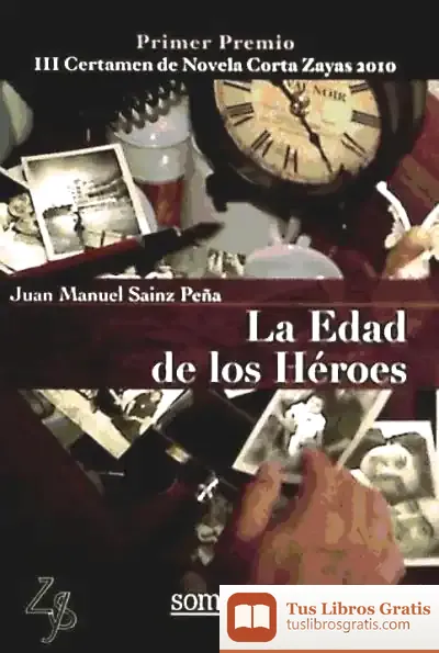 Descargar Edad De Los Heroes, La de Juan Manuel