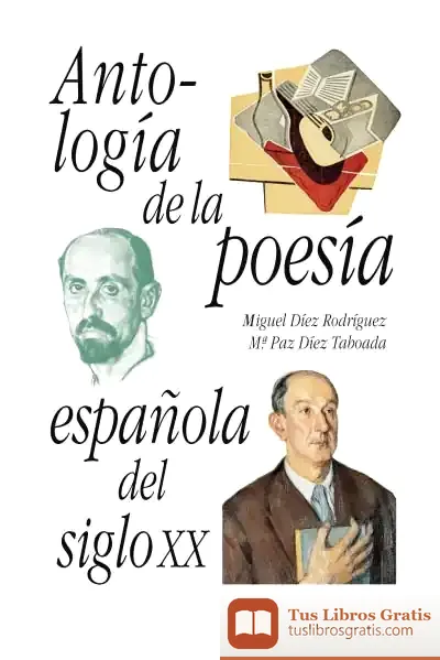 Descargar Antología De La Poesía Española Del Siglo Xx de Katherine Duncan-aimone