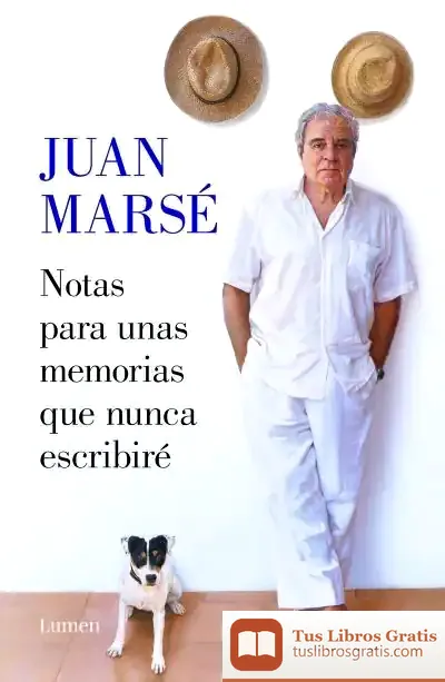 Descargar Notas Para Unas Memorias Que Nunca Escribiré