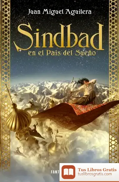 Descargar Sindbad En El País Del Sueño de Juan Miguel Aguilera