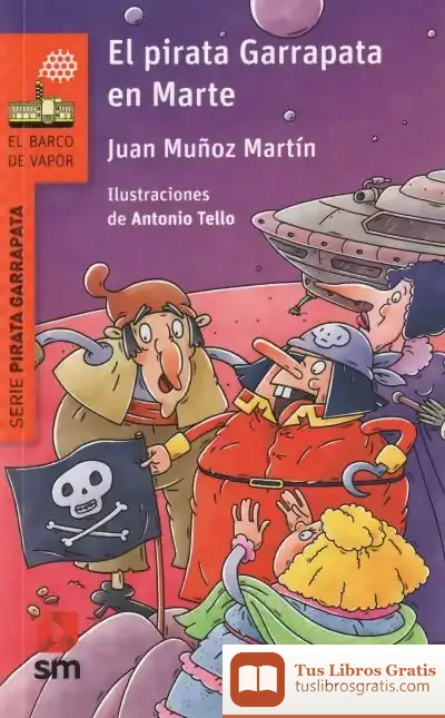 Descargar El Pirata Garrapata En Marte de Juan Muñoz Martín