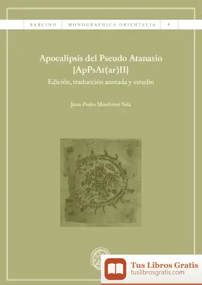 Descargar Apocalipsis Del Pseudo Atanasio de Juan Pedro Monferrer Sala