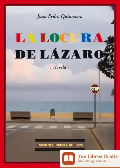 Descargar La Locura De Lázaro de Olano Eguzki Urteaga