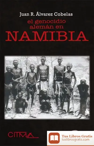 Descargar El Genocidio Alemán En Namibia