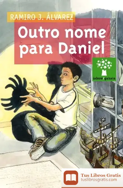 Descargar Outro Nome Para Daniel de Juan Ramiro Álvarez Fernández