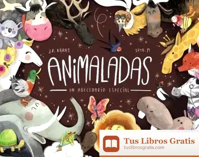 Descargar Animaladas. Un Abecedario Especial de Juan Ramón Barat