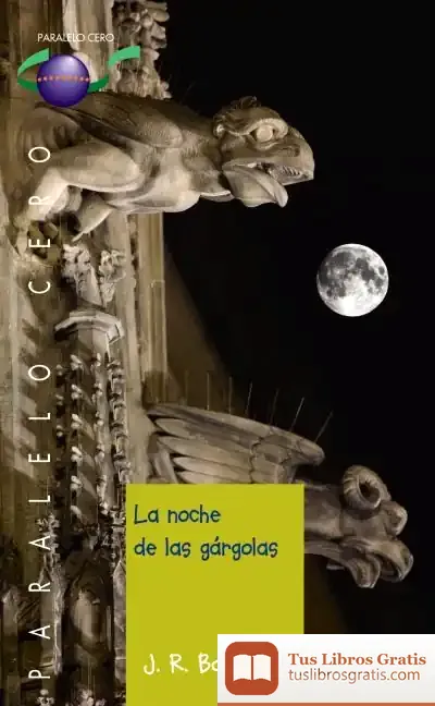 Descargar La Noche De Las Gárgolas de Juan Ramón Barat