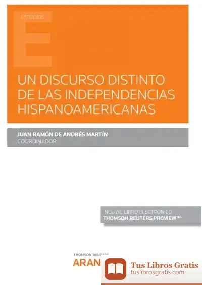 Descargar Un Discurso Distinto De Las Independencias Hispanoamericanas