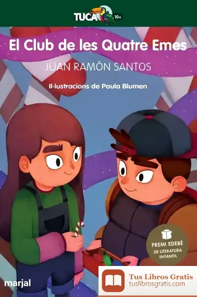 Descargar El Club De Les Quatre Emes (Premi Edebé De Literatura Infantil 2021) de Juan Ramón Santos Delgado
