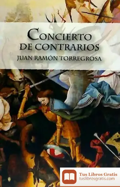 Descargar Concierto De Contrarios de Juan Ramón Torregrosa