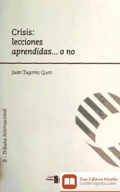Descargar Crisis: Lecciones Aprendidas… O No